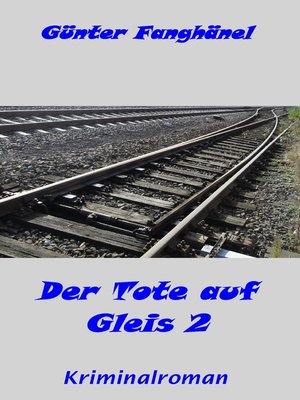 cover image of Der Tote auf Gleis 2